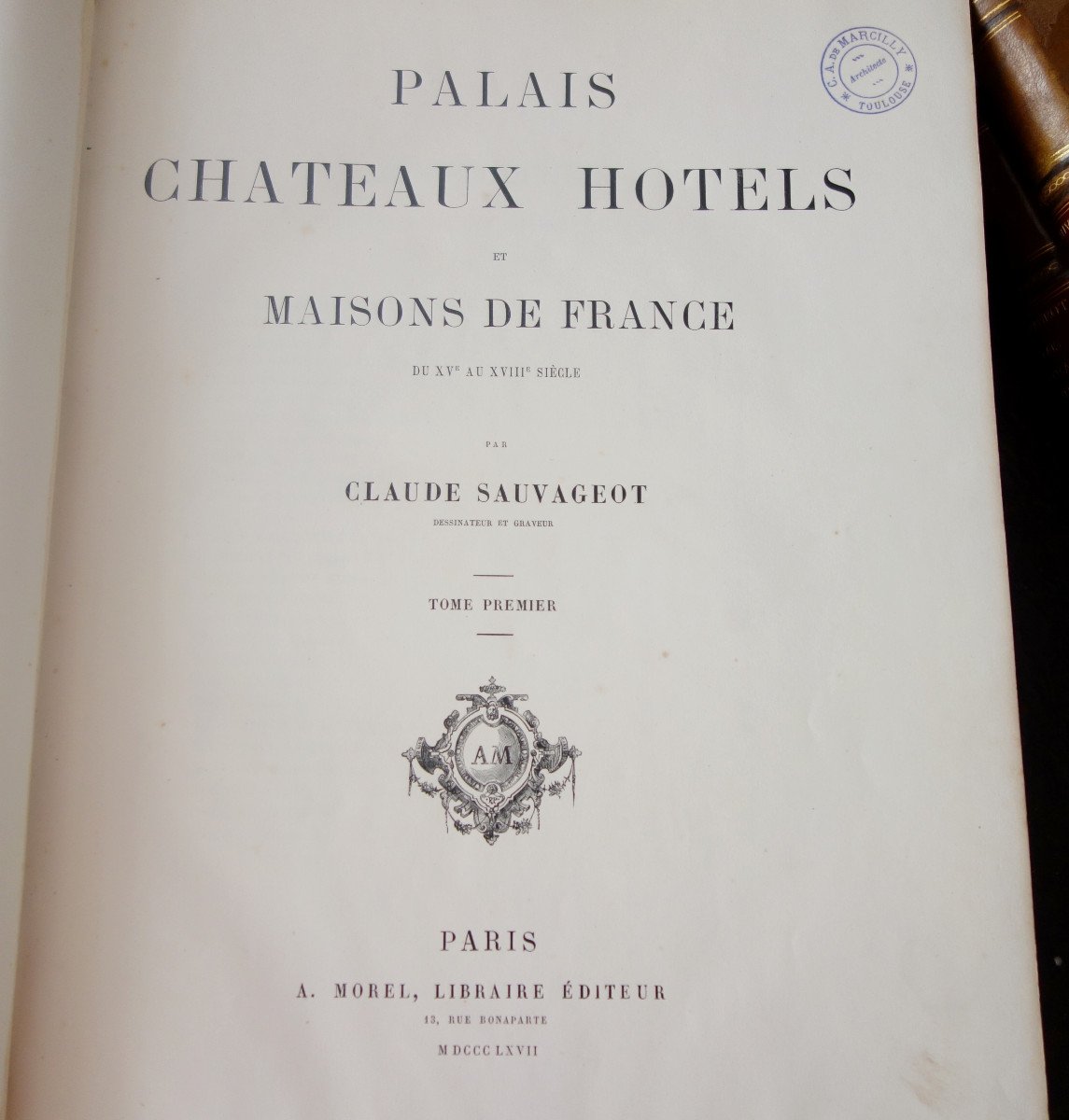 Cl. Sauvageot‎ ‎palace Castles Hotels & Houses Of France From The 15th To The 18th Century 4 Volumes In Folio-photo-3