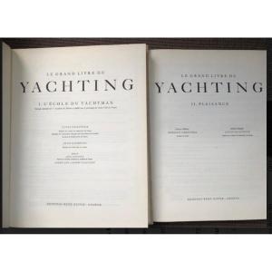 Le Grand Livre Du Yachting  2 Volumes