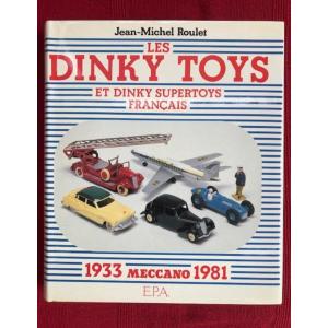 Les Dinky Toys  Supertoys Francais  1933  &  1981