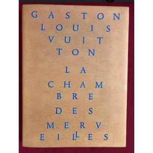 Gaston Louis Vuitton The Chamber Of Wonders