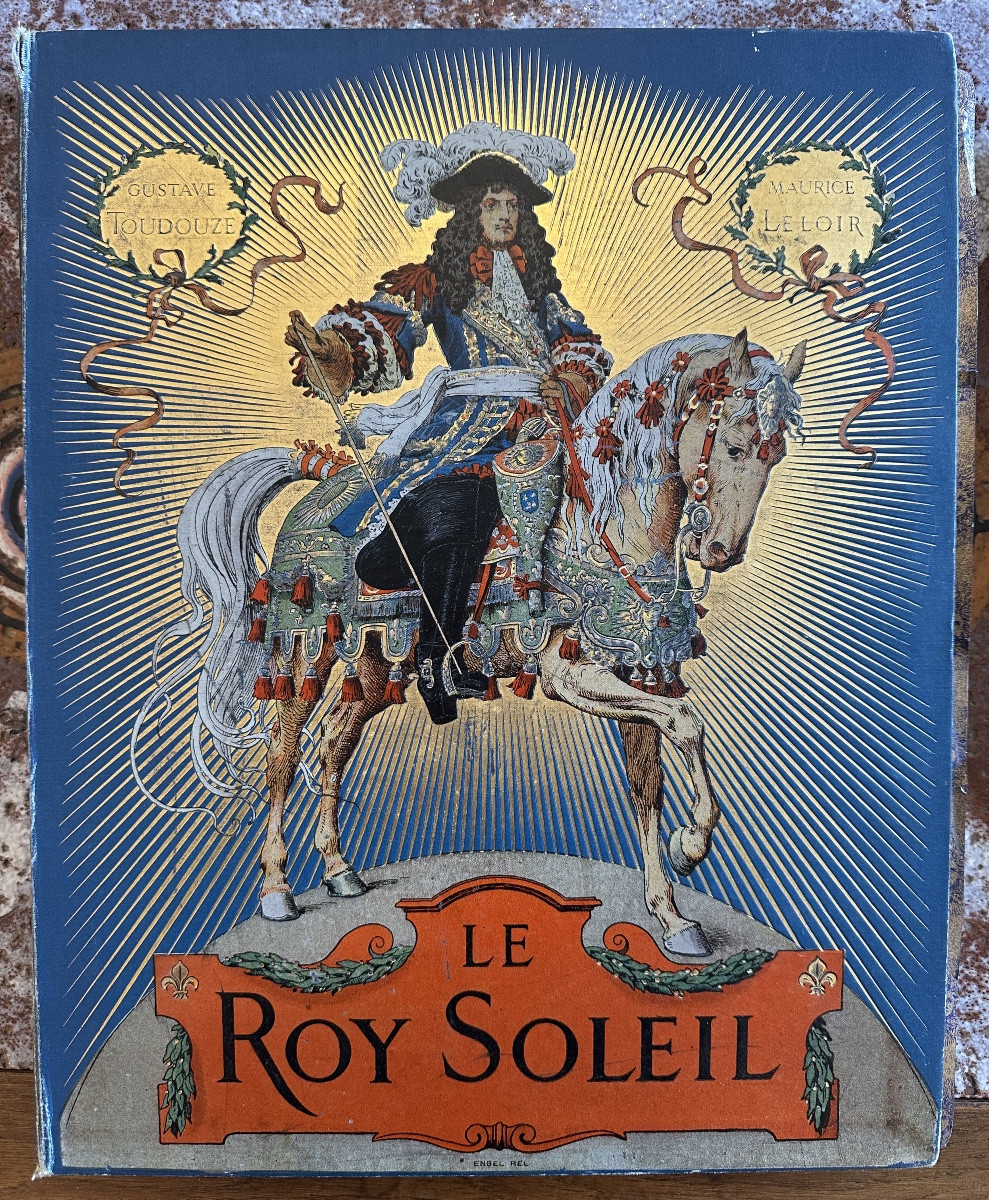 The Sun King Of Toudouze And Leloir