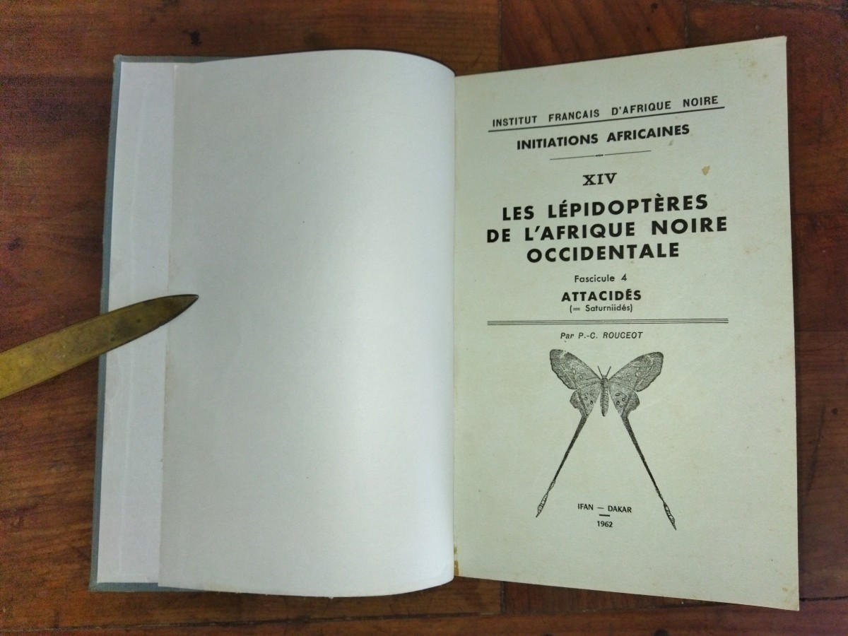 LEPIDOPTERES AFRIQUE NOIRE OCCIDENTALE Les Attacidés Fascicule IV Entomologie Papillons 1962