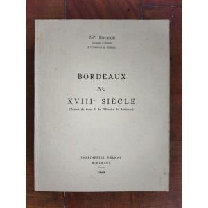 BORDEAUX AU XVIII  Structures démographique et sociales J-P POUSSOU 1968