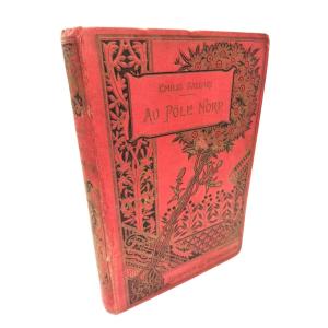 AU POLE NORD Récit Voyage Explorateur Emilio SALGARI XIX