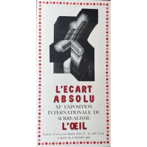 AFFICHE  L'ECART ABSOLU - XIe EXPOSITION INTERNATIONALE DU SURREALISME - L'OEIL