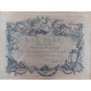 Cochin Le Jeune Bal Paré Invitation Mariage Dauphin Versailles 1747 Bonneval Versailles 