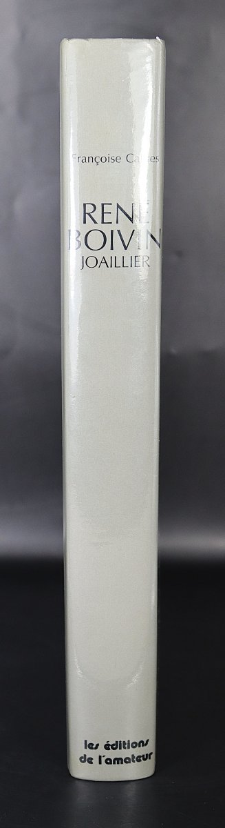 Françoise Cailles "rené Boivin", Jeweler Paris, Les éditions De l'Amateur, 1994-photo-4