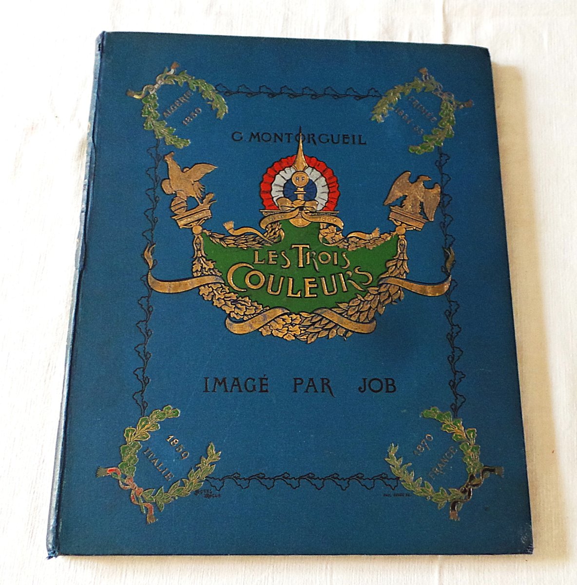 LES TROIS COULEURS - G.MONTORGUEIL & JOB - EDIT - FELIX JUVIN - 1905 