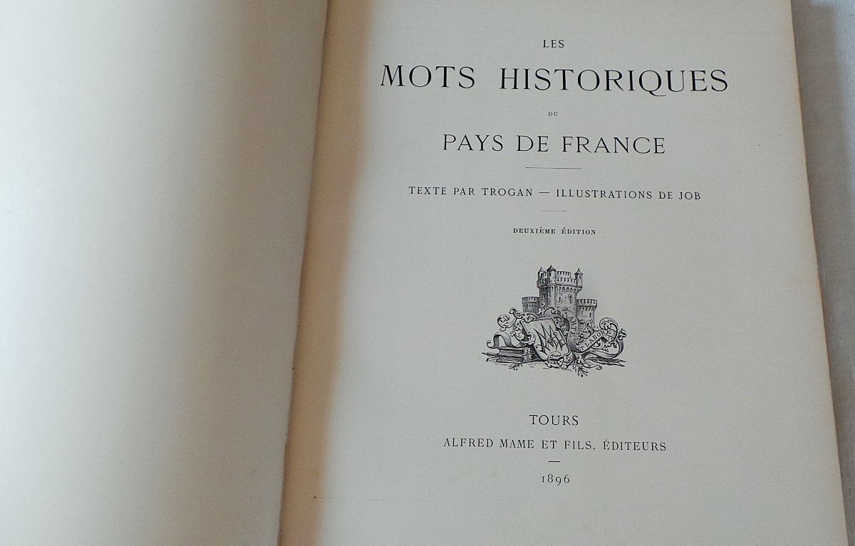 LES MOTS HISTORIQUES DU PAYS DE FRANCE- 1896 - E-TROGEN & JOB - XIX°-photo-4