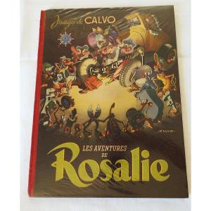 " LES AVENTURES DE ROSALIE " CALVO - 1946 - EDT - PARIS - GP - LA PHOTOLITH -VERSION ORIGINALE