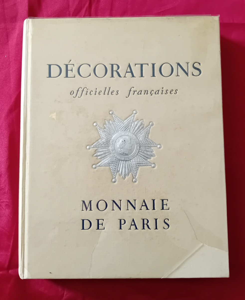 French Official Decorations. Paris Mint, National Printing House, 1956.