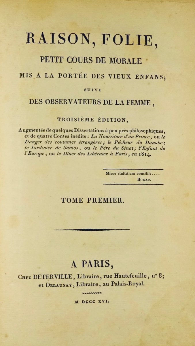 LEMONTEY (Pierre-Édouard) - Raison, folie, petit cours de morale. Deterville, 1816.