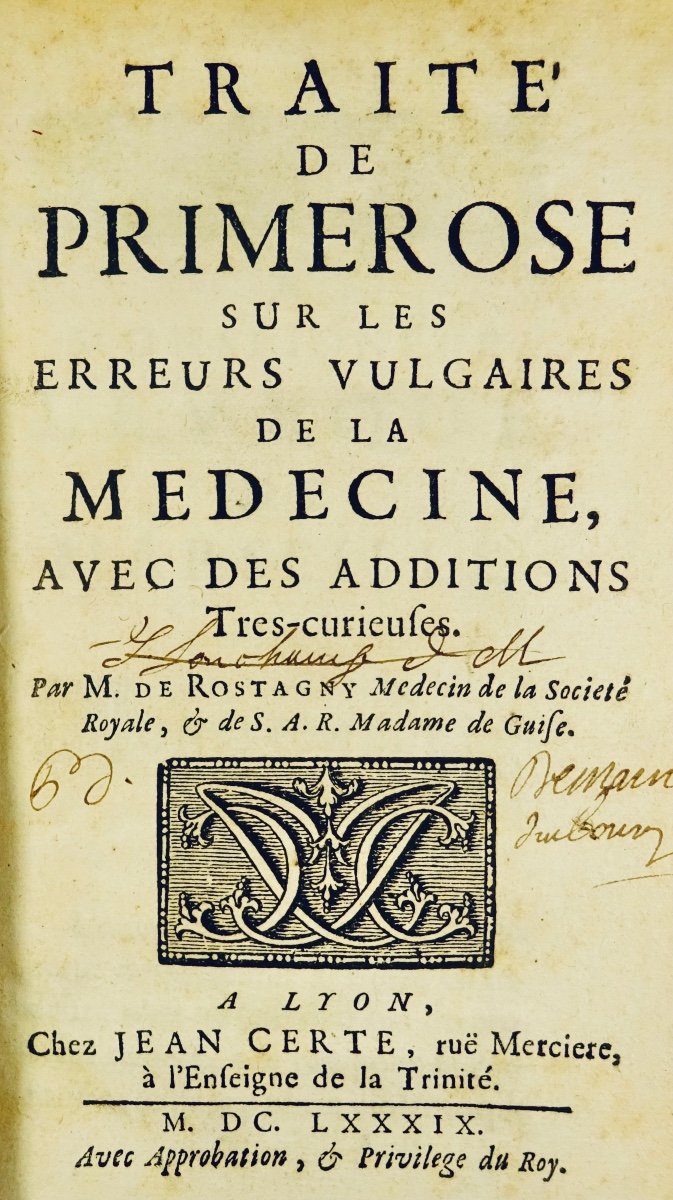 Rostagny - Treaty Of Primerose On The Vulgar Errors Of Medicine. Jean Certé, 1689.