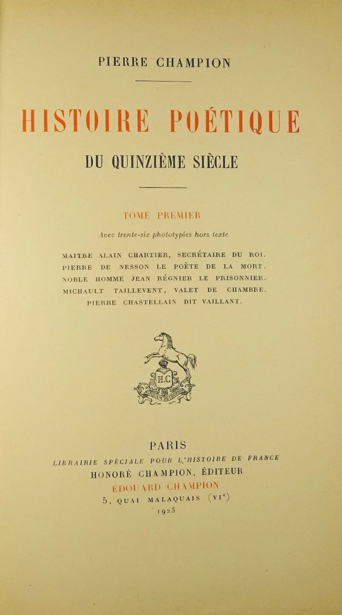 Champion (pierre) - Poetic History Of The Fifteenth Century. Paris, Librairie Champion, 1923.-photo-3