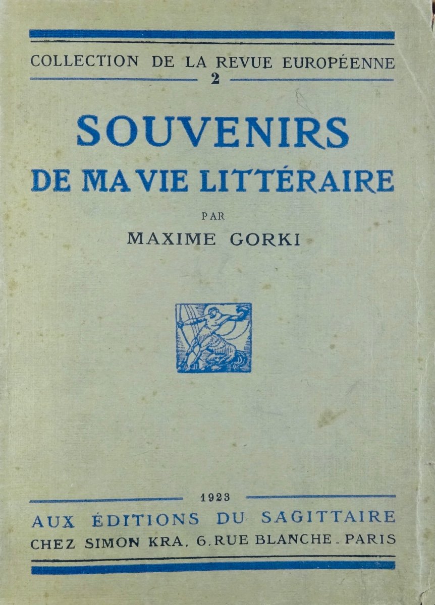 GORKI (Maxime) - Souvenirs de ma vie littéraire. Éditions du Sagittaire, Simon Kra, 1923.