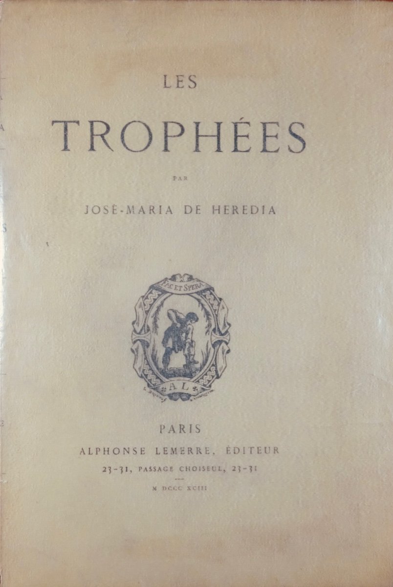 HÉRÉDIA (José-Maria) - Les trophées. Paris, Alphonse Lemerre, 1893. Édition originale.