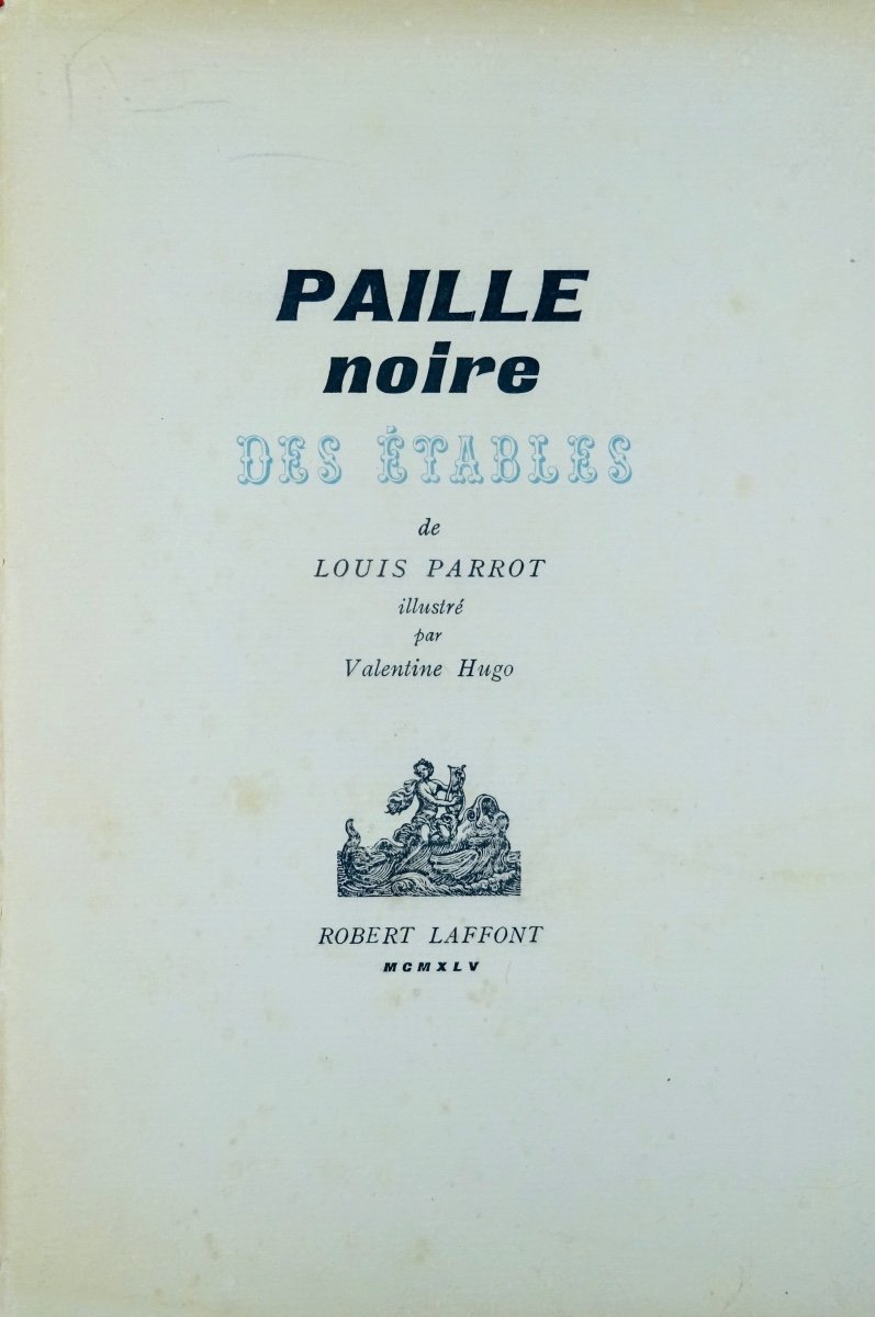  PARROT (Louis) - Paille noire des étables. Robert Laffont, 1945, illustré par Valentine HUGO.-photo-4