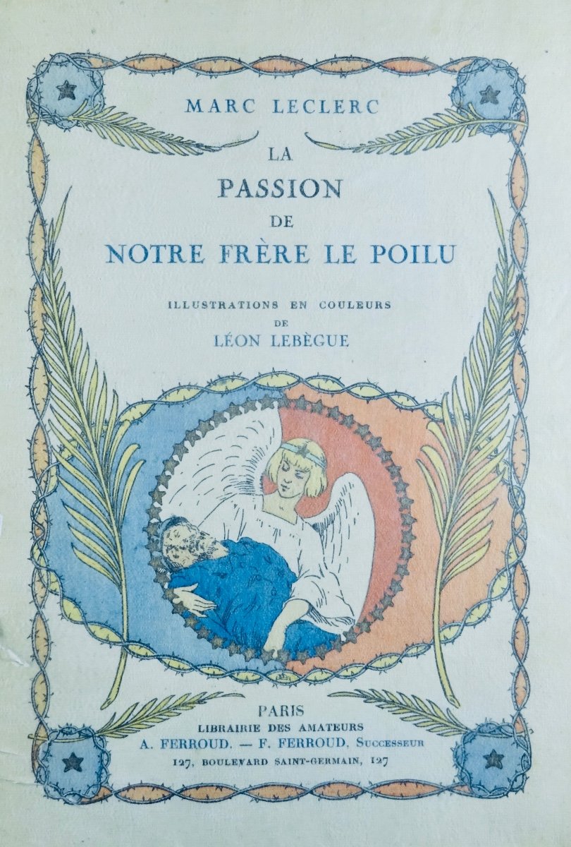 Leclerc- The Passion Of Our Hairy Brother. A. Ferroud, 1917, Illustrated By Lebègue.