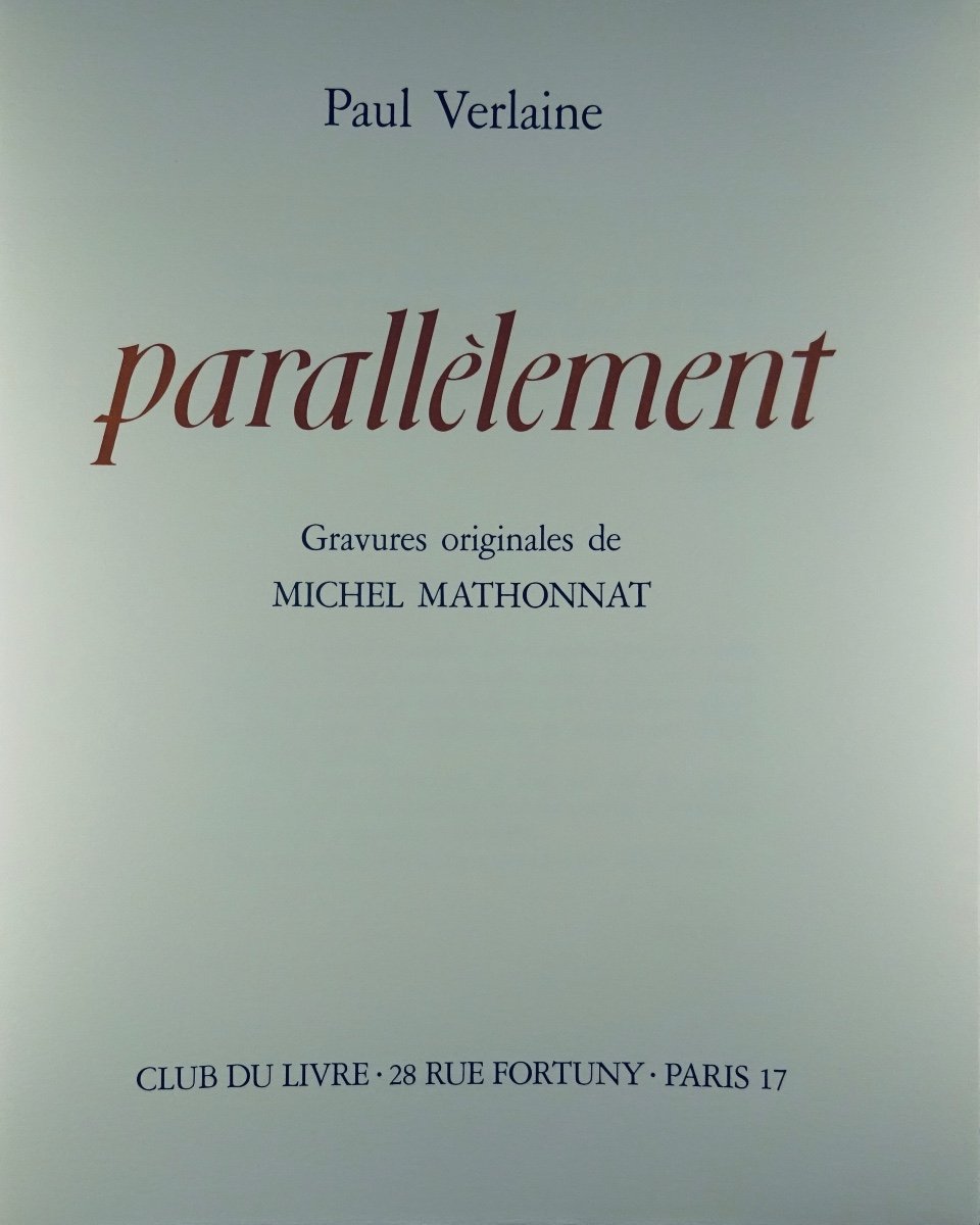 Verlaine (paul) - At The Same Time. Paris, Book Club, 1983, Illustrated By Mathonnat.-photo-2