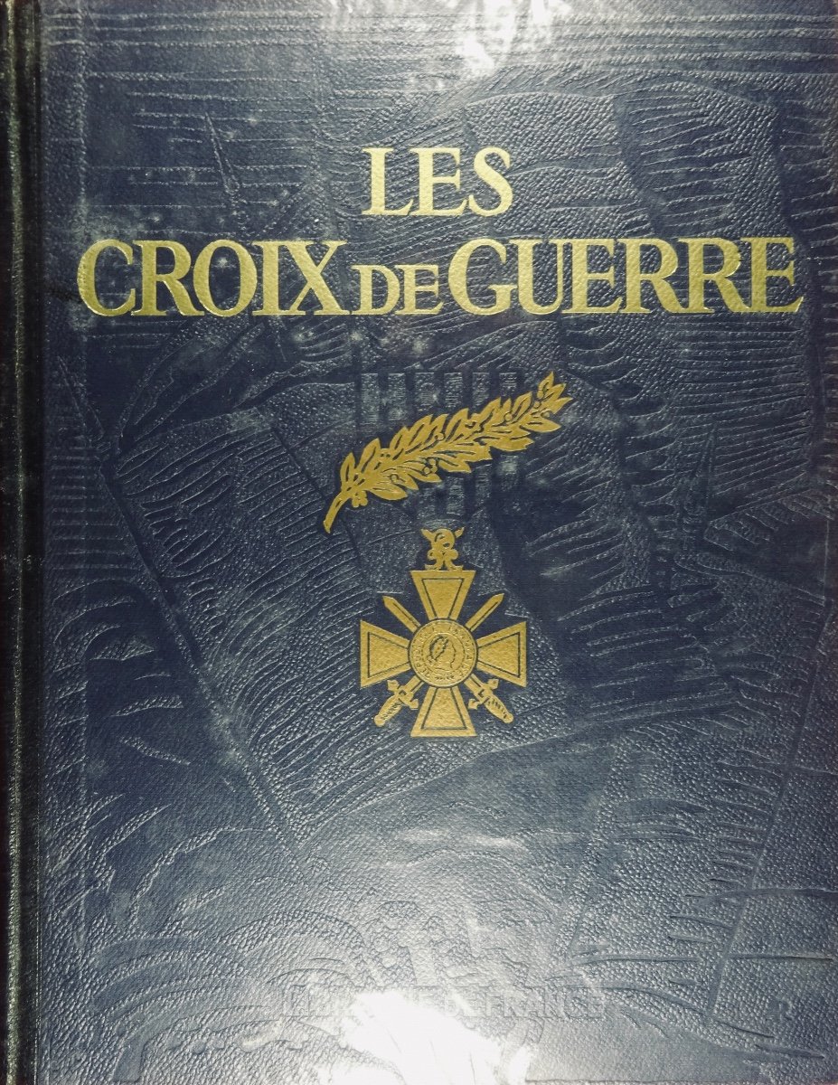 CHRISTIAN-FROGÉ - Les croix de guerre. Librairie de France, 1936 et en cartonnage d'époque.-photo-4