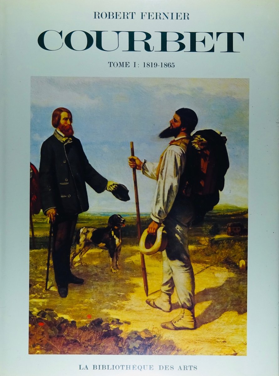 FERNIER (Robert) - La vie et l'oeuvre de Gustave Courbet. Catalogue raisonné 1819-1877. 1977.