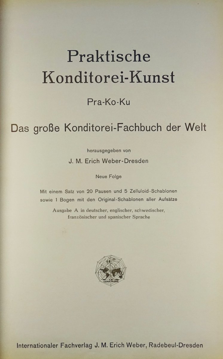 [GASTRONOMIE] - WEBER-DRESDEN (J. M. Erich) - Praktische Konditorei-Kunst. 1928.-photo-2
