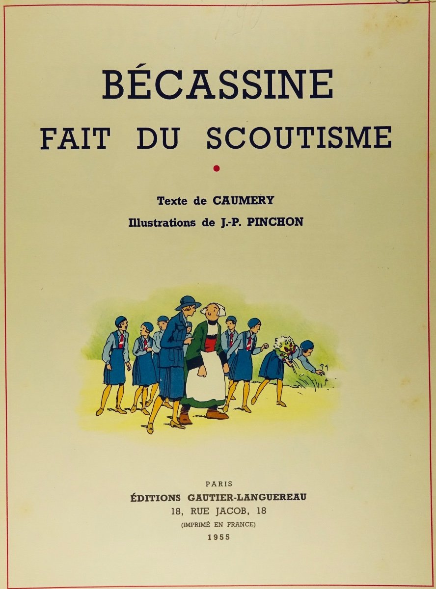 CAUMERY et PINCHON - Bécassine fait du scoutisme. Éditions Gautier-Languereau, 1955.-photo-3