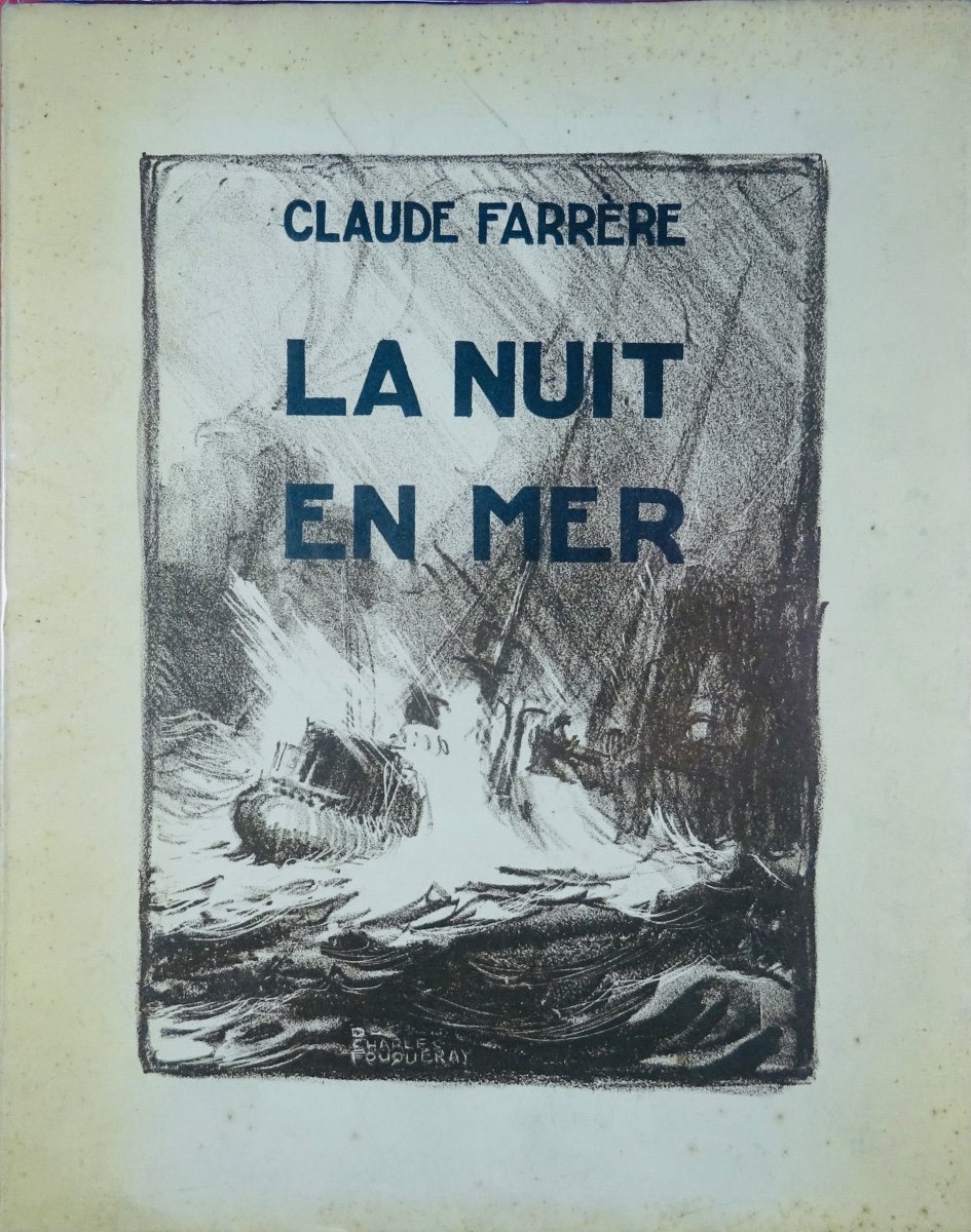 FARRÈRE (Claude) - La nuit en mer. Paris, Flammarion, 1928, illustré par FOUQUERAY.