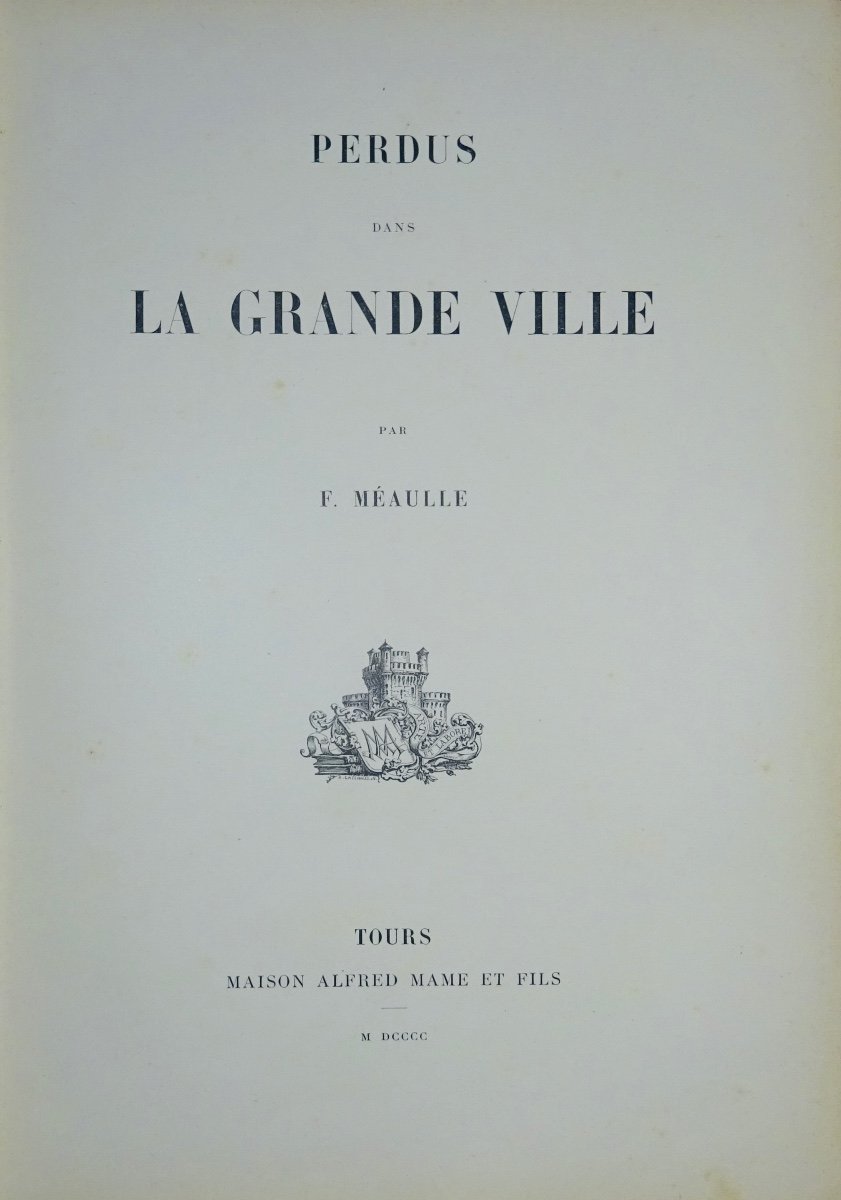 MÉAULLE - Perdus dans la grande ville. Alfred Mame et Fils, 1900 et en cartonnage d'éditeur.-photo-2
