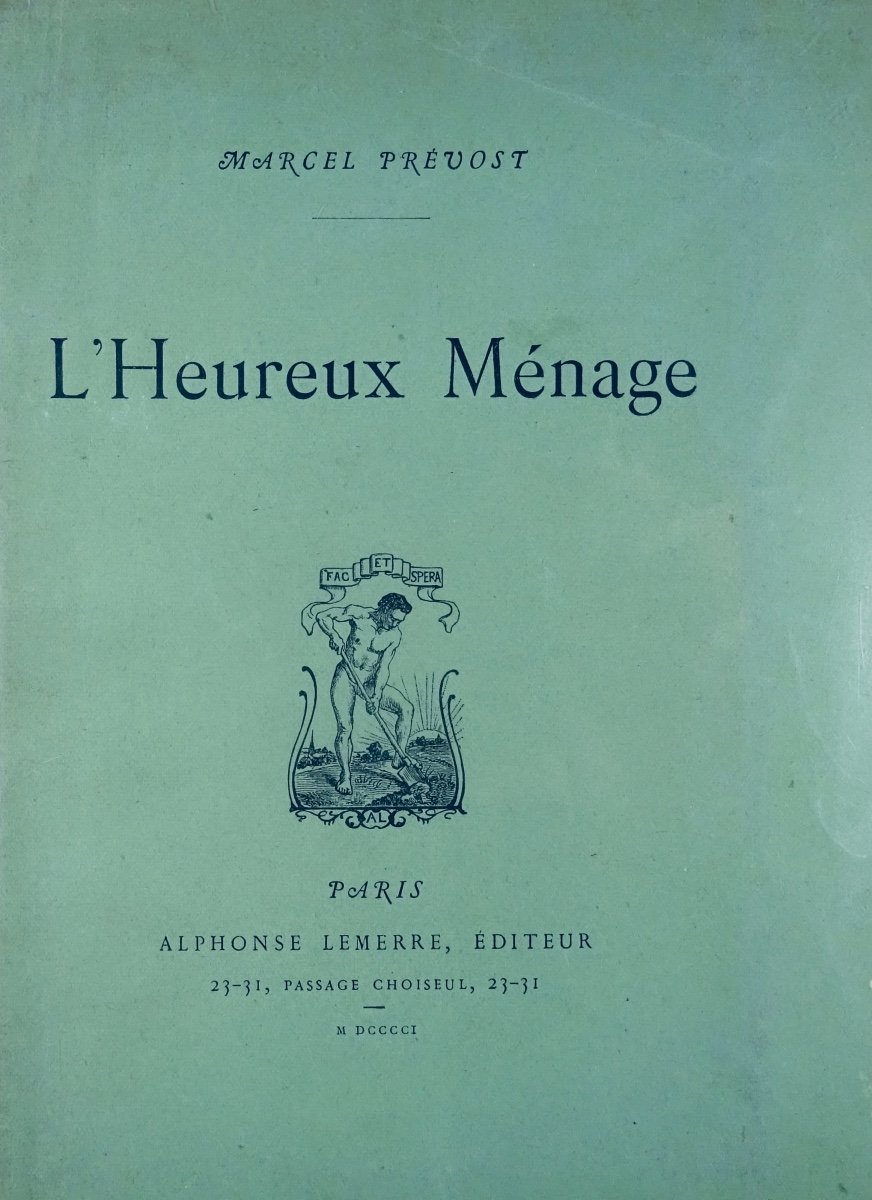 Prévost (marcel) - The Happy Couple. Lemerre, 1901, First Edition On Large Paper.