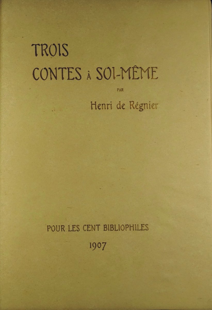 RÉGNIER - Trois contes à soi-même. Pour les cent bibliophiles, 1907, illustrations de RAY.-photo-3