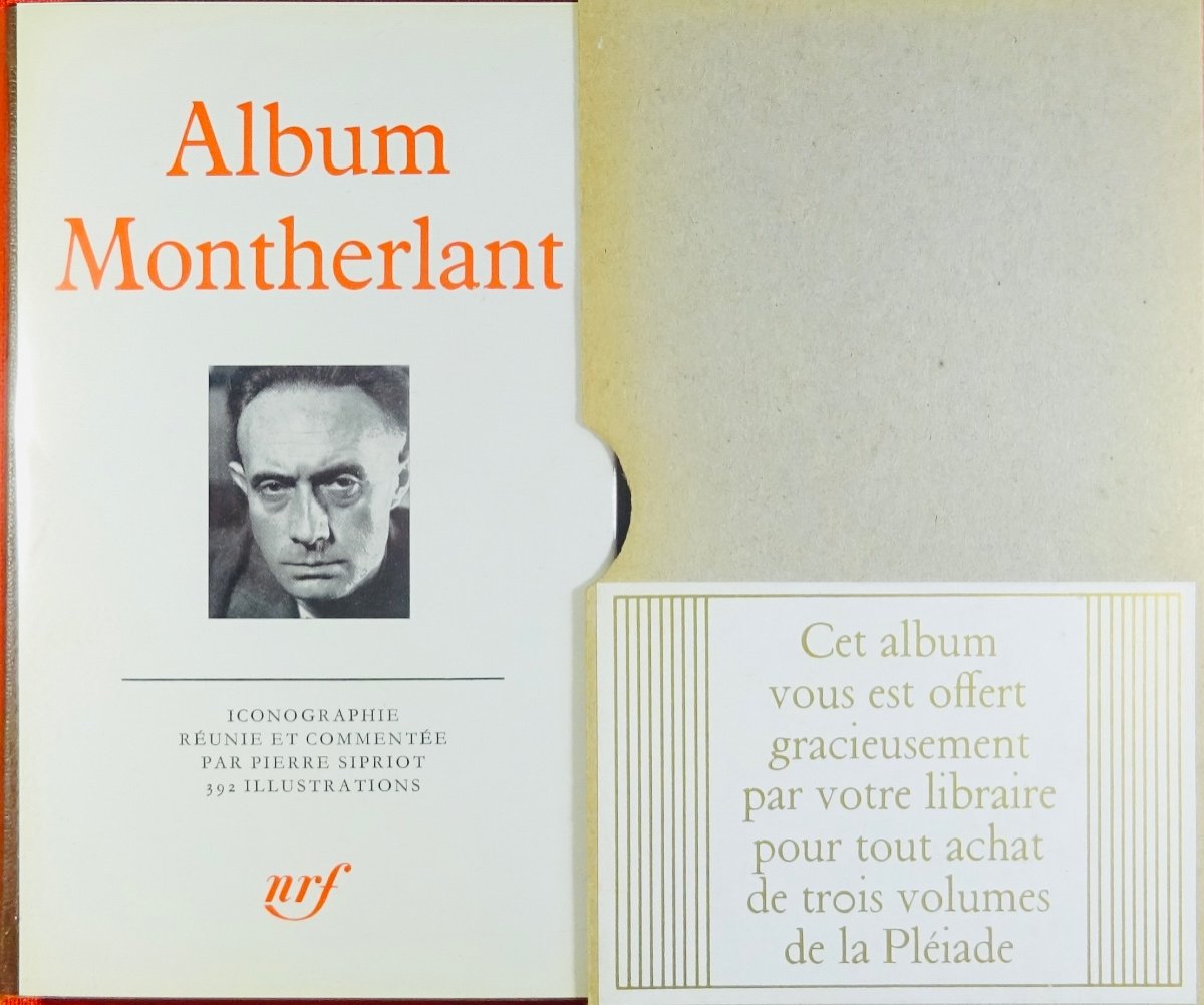 Sipriot (pierre) - Album Montherlant. éditions Gallimard, 1979 And In Publisher's Binding.