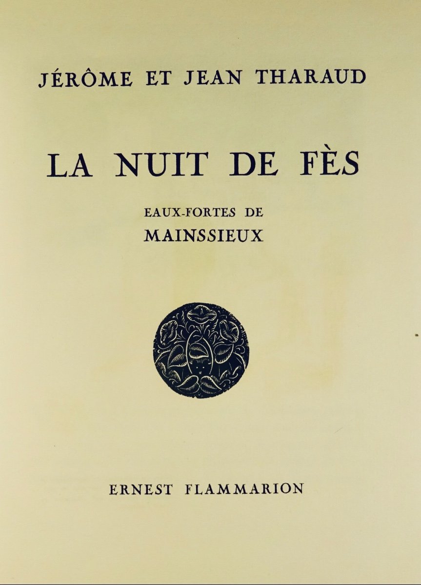 THARAUD (Jérôme et Jean) - La nuit de Fès. Flammarion, 1930 et illustré par MAINSSIEUX.-photo-3