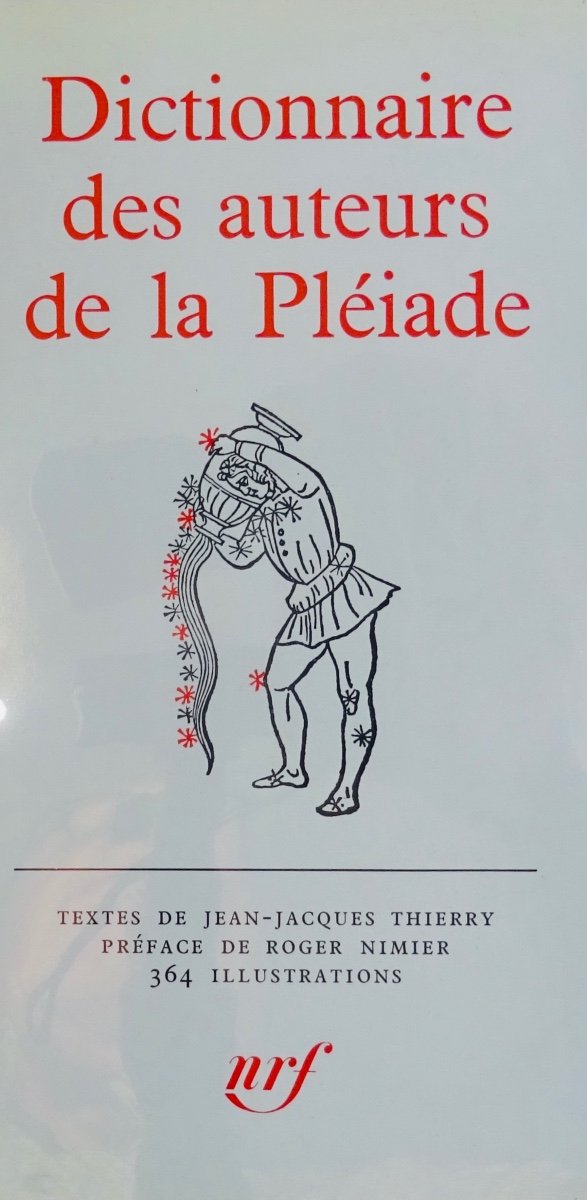 Thierry (jean-jacques) - Dictionary Of The Authors Of The Pléïade. Editions Gallimard, 1960.
