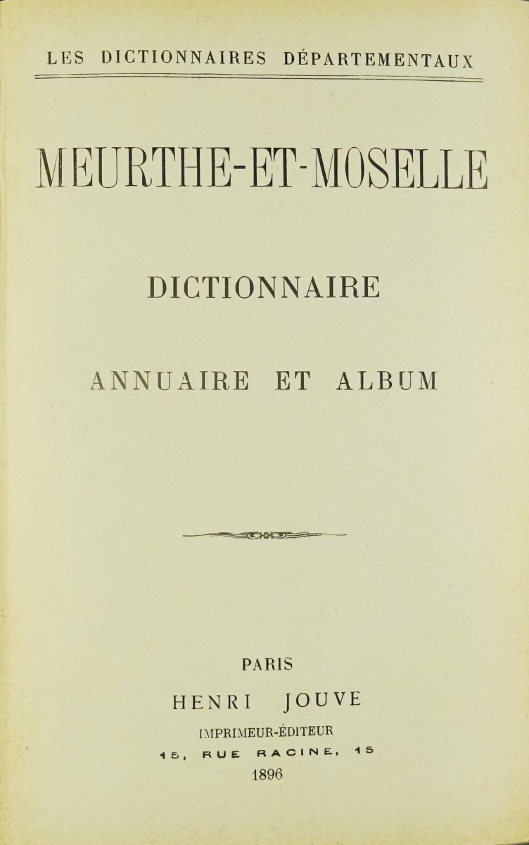 Departmental Dictionaries. Meurthe And Moselle. Jouve, 1896, Publisher's Cardboard.-photo-2