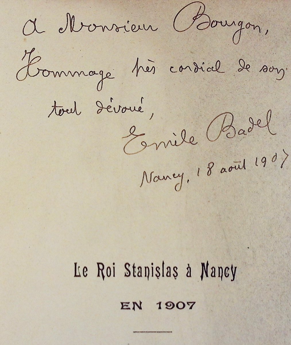 BADEL (Émile) - Le roi Stanislas à Nancy en 1907. Imprimerie E. Thomas, 1907, broché.-photo-2