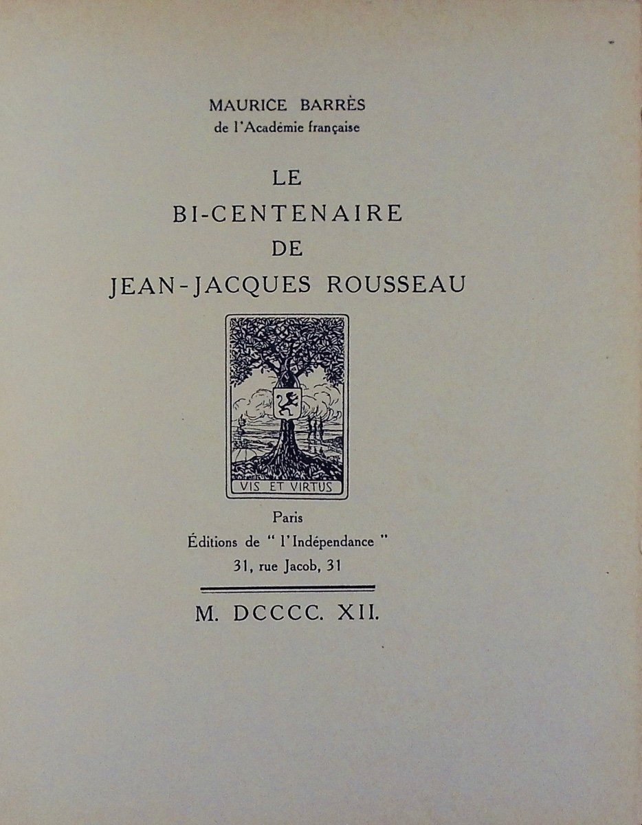 BARRÈS (Maurice) - Le Bi-centenaire de Jean-Jacques Rousseau. Éditions de l'Indépendance, 1912.-photo-1