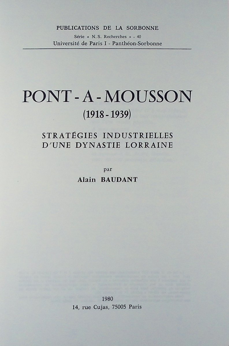 BAUDANT - Pont-À-Mousson (1918-1939), stratégies industrielles d'une dynastie lorraine. 1980.-photo-3