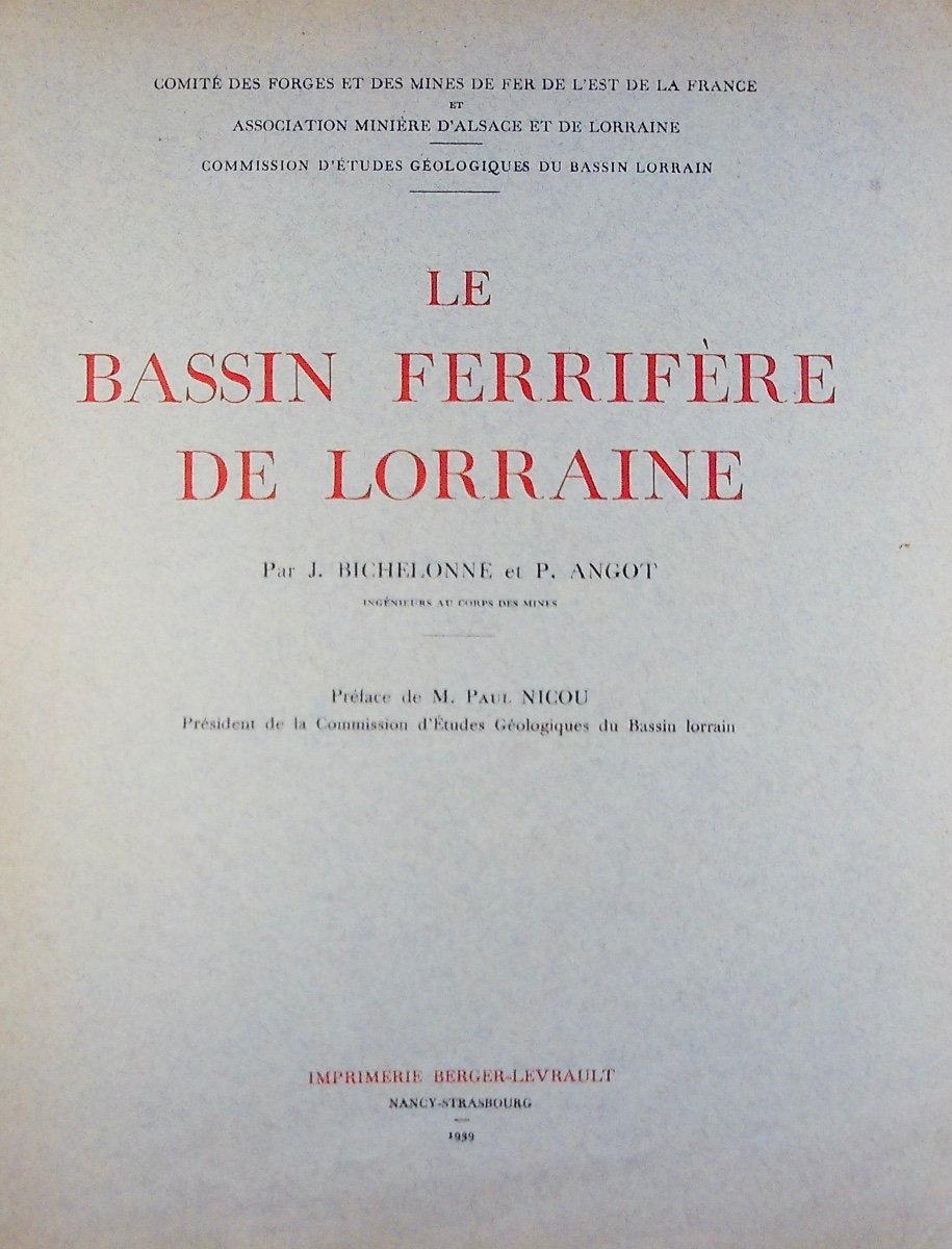 Bichelonne (j.), Angot (p) - The Lorraine Iron Basin. Berger-levrault, 1939. Paperback.