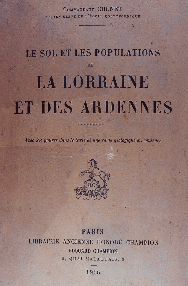 Chenet (commander) - The Soil And Populations Of Lorraine And The Ardennes. Champion, 1916.-photo-4