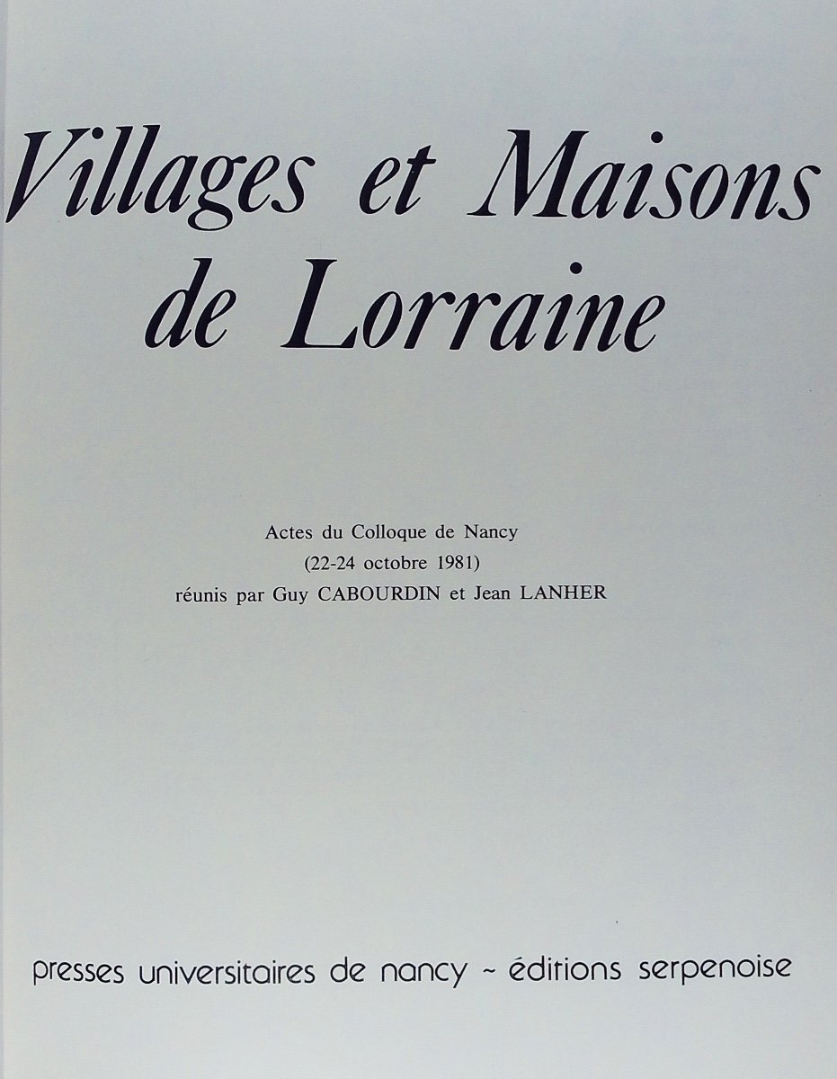 Villages And Houses Of Lorraine. Nancy, Pun And Serpenoise, 1982, Paperback.-photo-2
