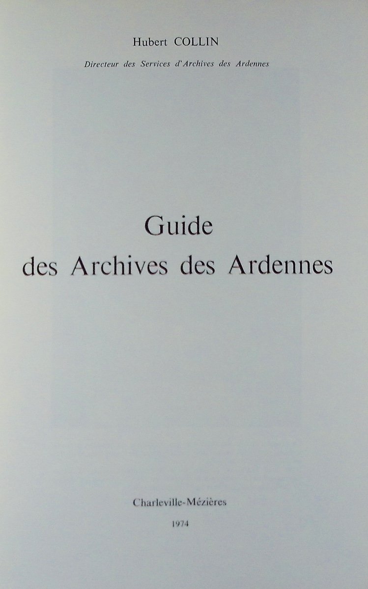 Collin (hubert) - Guide To The Archives Of The Ardennes. Charleville-mézières, 1974, Paperback.-photo-2