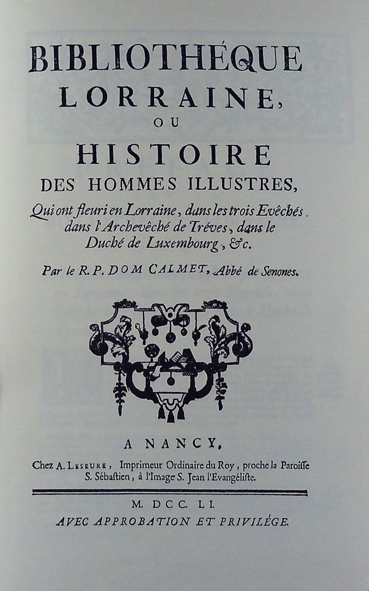 DOM CALMET (Augustin) - Bibliothèque Lorraine ou Histoire des hommes illustres. 1971, Slatkine.