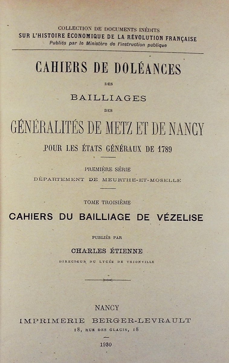 ETIENNE (Charles) - Les Cahiers de doléances du bailliage de Vézelize. 1930, relié.