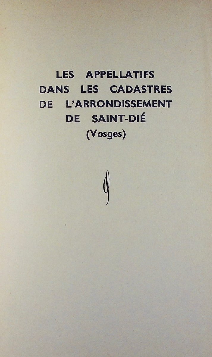 GEORGEL - Les Appellatifs Dans Les Cadastres De l'Arrondissement De Saint-dié (vosges). 1958.-photo-2