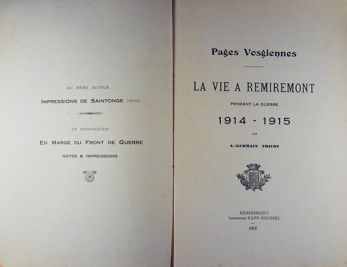 GERMAIN TRICOT (A.) - Pages vosgiennes. La Vie à Remiremont pendant la guerre 1914-1915. 1916.-photo-2