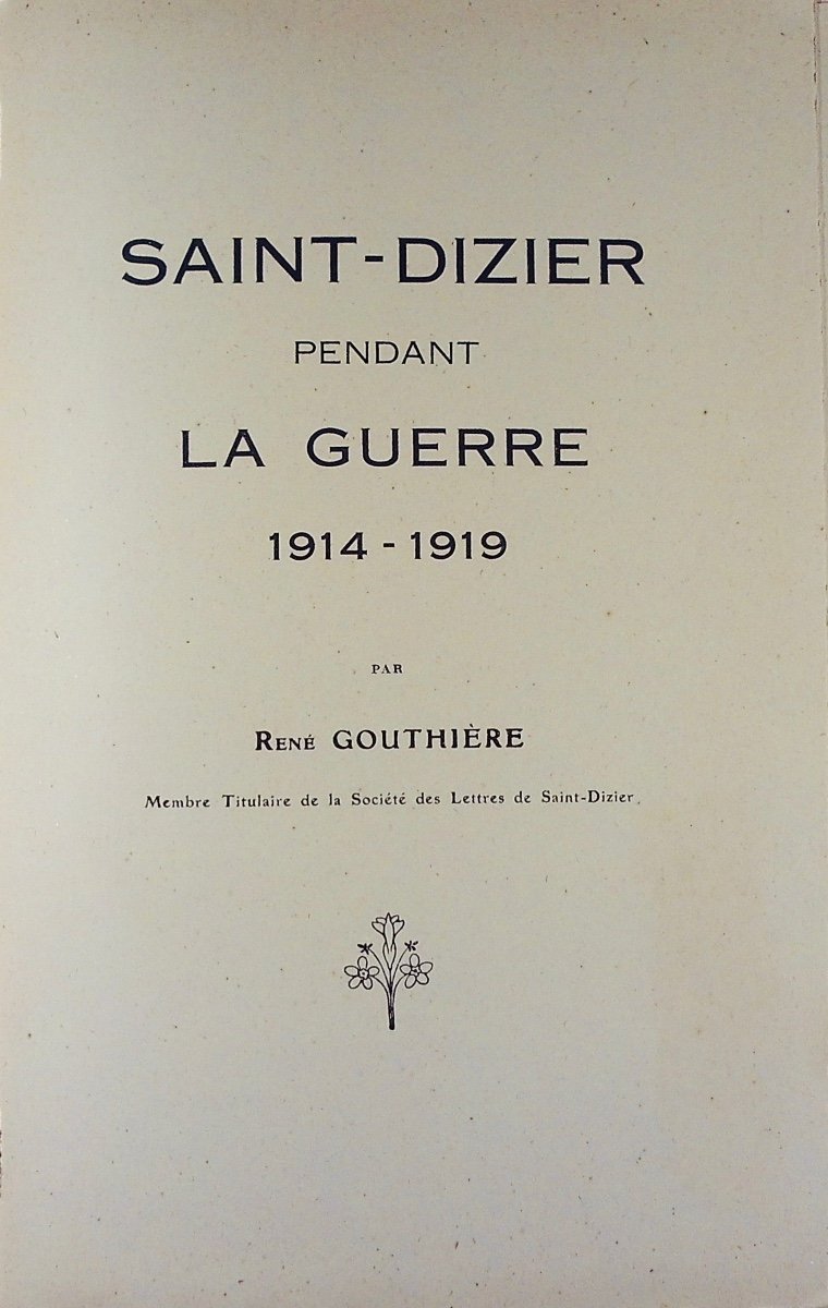 Gouthière (rené) - Saint-dizier During The 1914-1919 War. Around 1920, Paperback.-photo-2