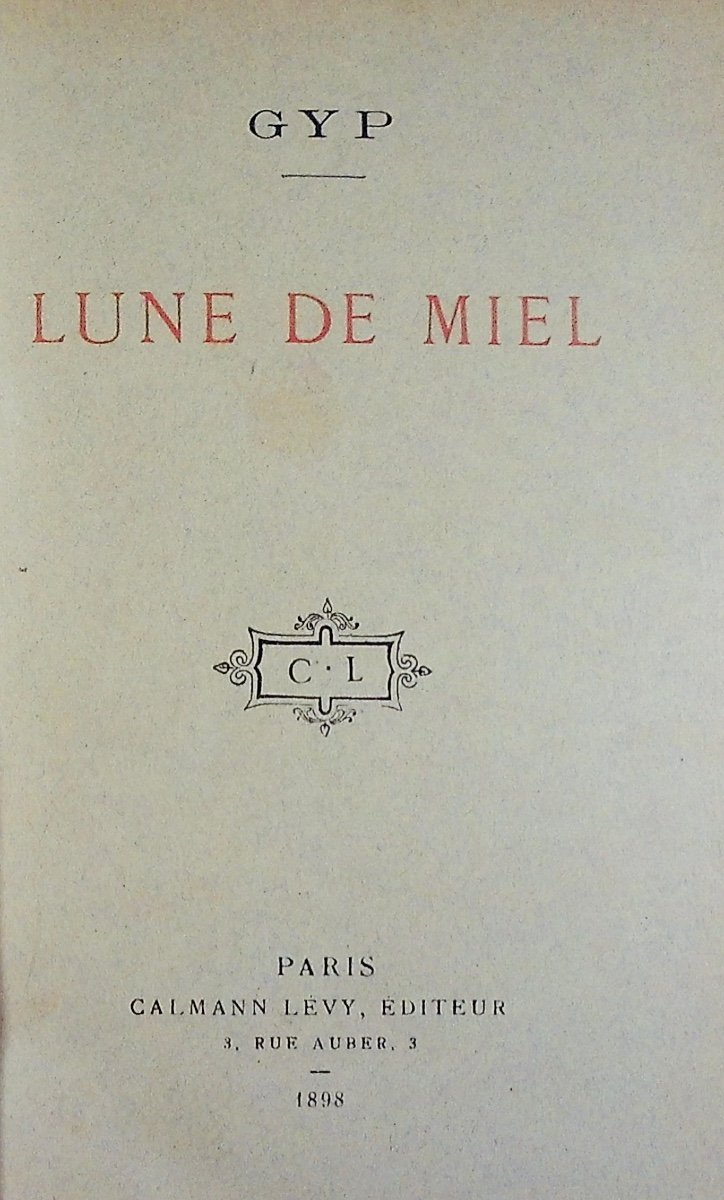 GYP - Lune de miel. Calmann Lévy, 1898, reliure plein maroquin violet signée Bézard.