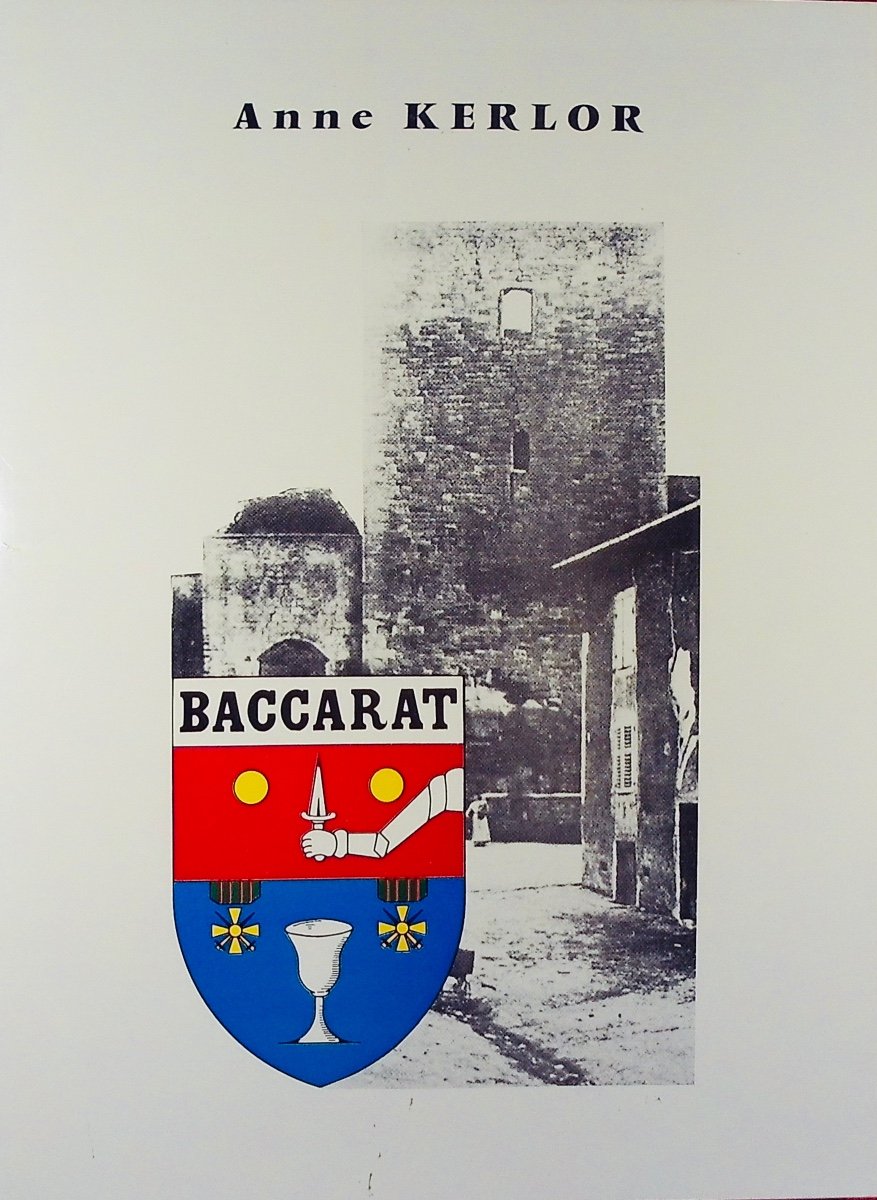 Kerlor (anne) - Baccarat. éditions Henri Pinson, 1983, Paperback And Illustrated.