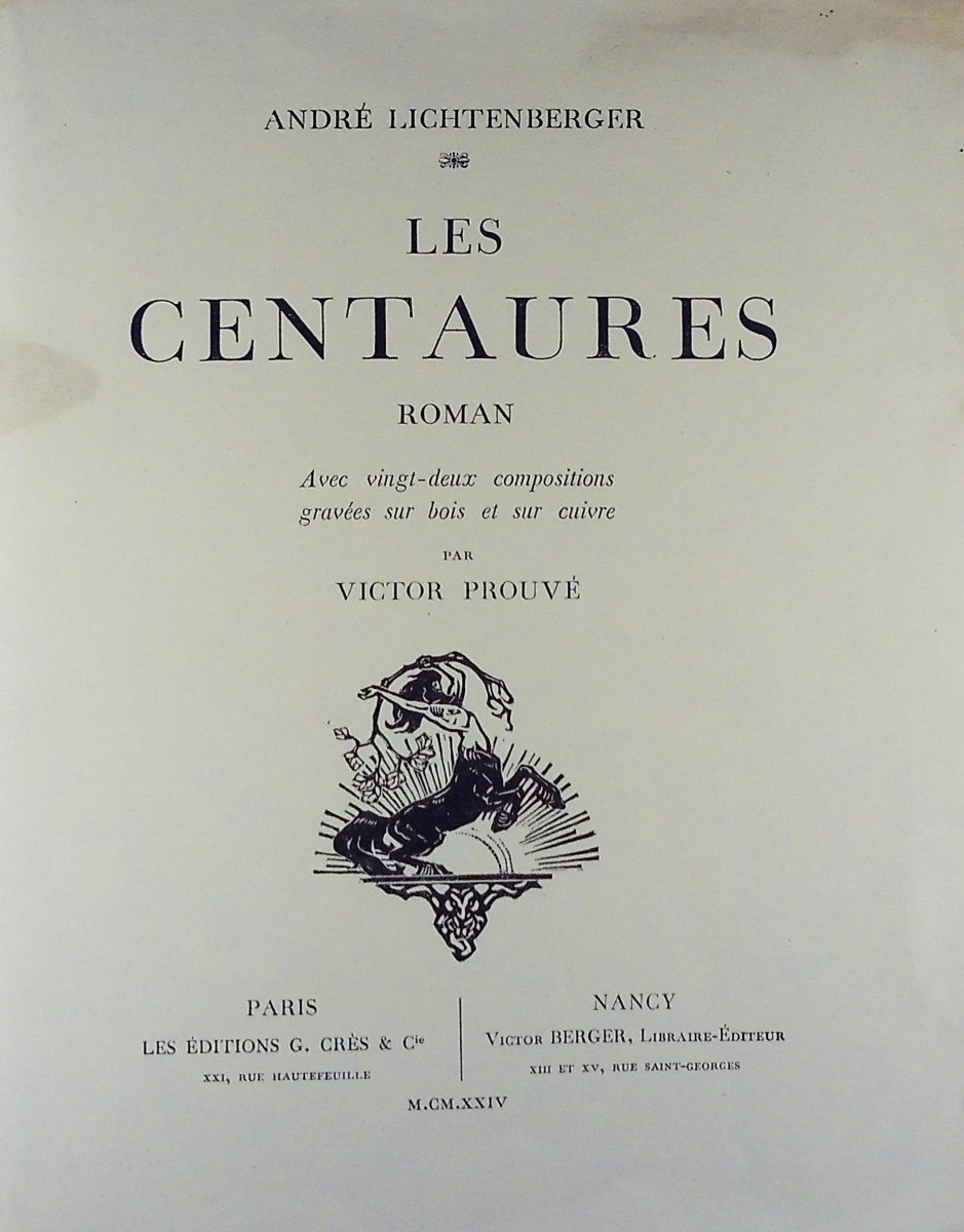 Lichtenberger (andré) - The Centaurs. Crès & Cie Et Berger, 1924, Illustrated By V. Prouvé.-photo-2